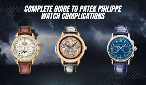 patek philippe meiste komplikationen|The ULTIMATE Guide to Patek Philippe Watch Complications.